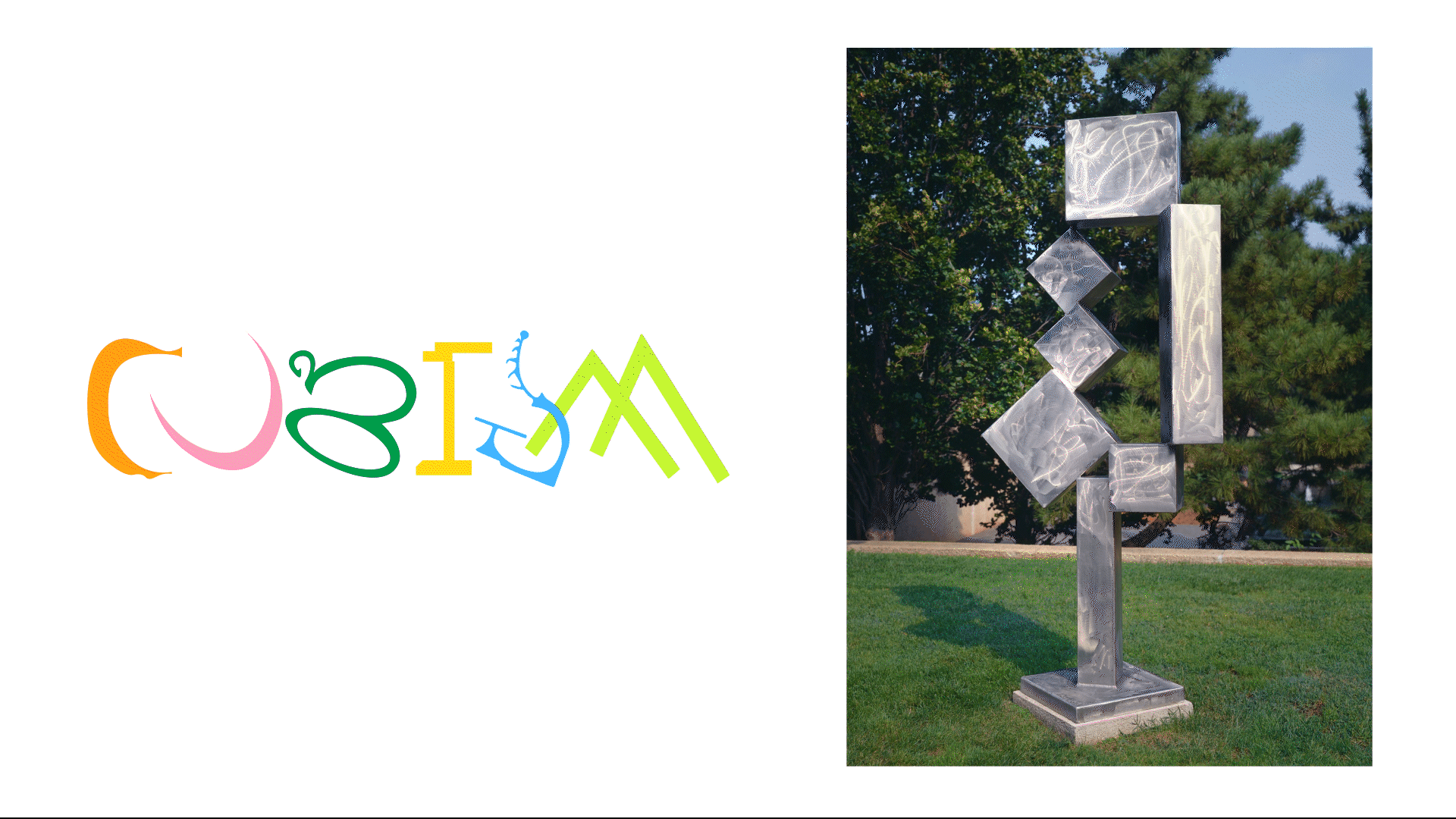 Animation of the word Cubism in colorful custom letters on white, beside a photo of a stacked steel cube sculpture